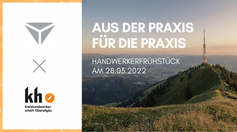 Handwerkerfrühstück am 28.03.2022 | Aus der Praxis – Für die Praxis